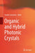Organic and Hybrid Photonic Crystals by Davide Comoretto