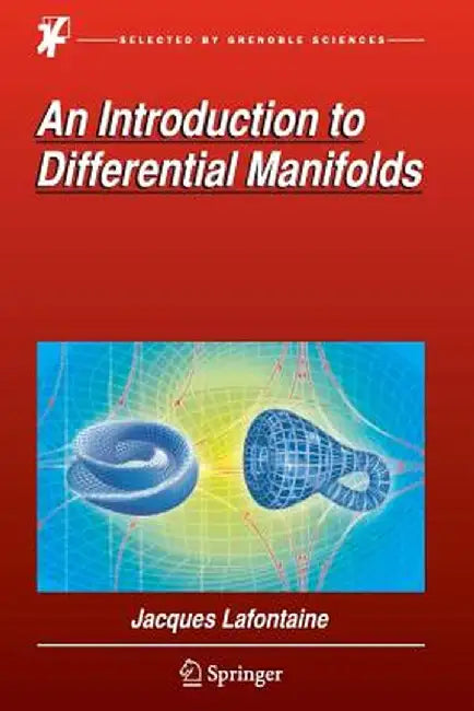 An Introduction to Differential Manifolds by Jacques LaFontaine