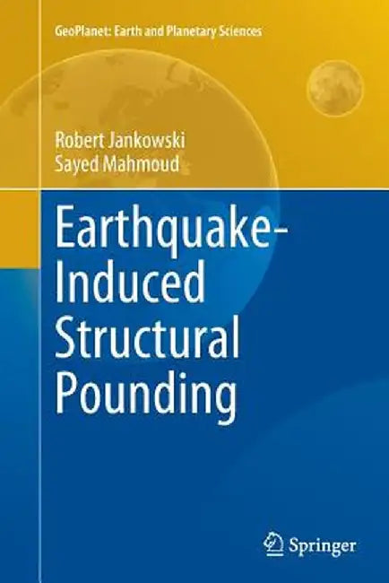Earthquake-Induced Structural Pounding by Robert Jankowski