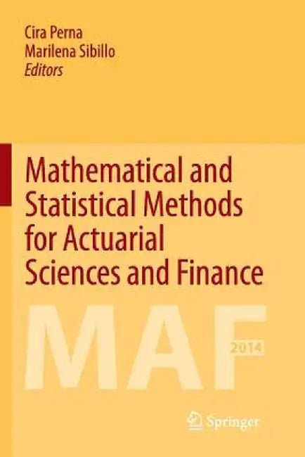 Mathematical and Statistical Methods for Actuarial Sciences and Finance by Cira Perna