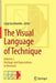 The Visual Language of Technique: Volume 2 - Heritage and Expectations in Research by Luigi Cocchiarella