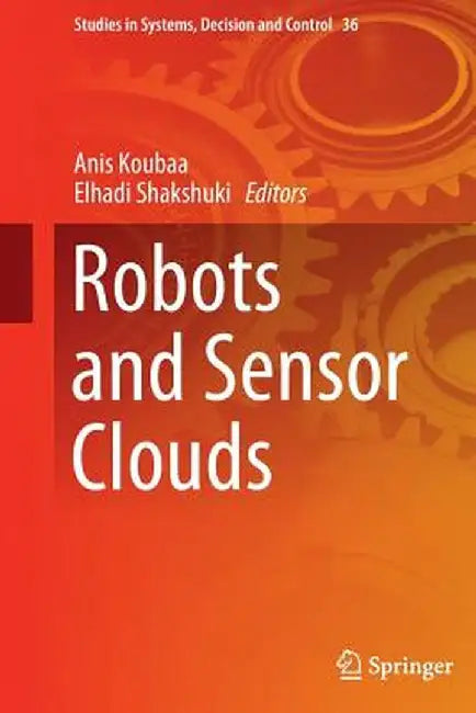 Robots and Sensor Clouds by Anis Koubaa