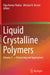 Liquid Crystalline Polymers: Volume 2--Processing and Applications by Vijay Kumar Thakur