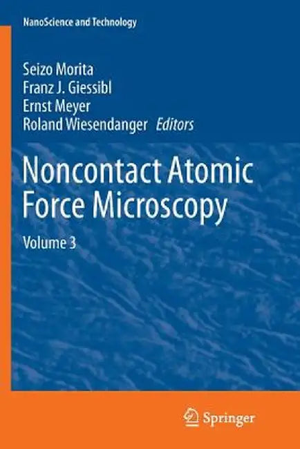 Noncontact Atomic Force Microscopy: Volume 3 by Seizo Morita