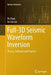 Full-3D Seismic Waveform Inversion: Theory, Software and Practice by Po Chen