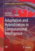 Adaptation and Hybridization in Computational Intelligence by Iztok Fister