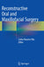 Reconstructive Oral and Maxillofacial Surgery by Carlos Navarro Vila