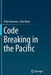 Code Breaking in the Pacific by Peter Donovan