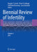 Biennial Review of Infertility: Volume 4 by Douglas T. Carrell