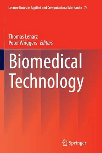 Biomedical Technology by Thomas Lenarz