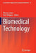Biomedical Technology by Thomas Lenarz