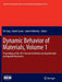 Dynamic Behavior of Materials, Volume 1: Proceedings of the 2014 Annual Conference on Experimental and Applied Mechanics by Bo Song