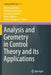 Analysis and Geometry in Control Theory and Its Applications by Piernicola Bettiol