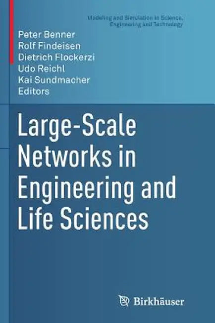 Large-Scale Networks in Engineering and Life Sciences by Peter Benner
