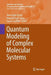Quantum Modeling of Complex Molecular Systems by Jean-Louis Rivail