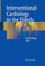 Interventional Cardiology in the Elderly by Harald Rittger
