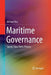 Maritime Governance: Speed, Flow, Form Process by Michael Roe