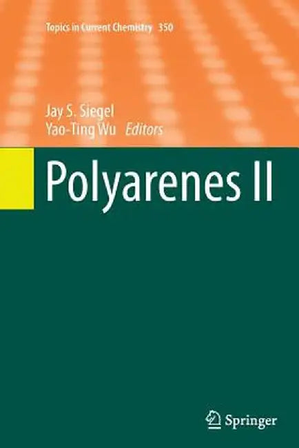 Polyarenes II by Jay S. Siegel