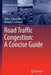 Road Traffic Congestion: A Concise Guide by John C. Falcocchio