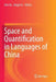 Space and Quantification in Languages of China by Dan Xu