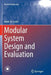Modular System Design and Evaluation by Mark Sh Levin