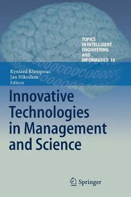 Innovative Technologies in Management and Science by Ryszard Klempous