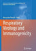 Respiratory Virology and Immunogenicity by Mieczyslaw Pokorski