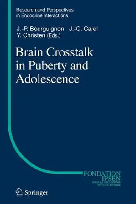 Brain CrossTalk in Puberty and Adolescence by Jean-Pierre Bourguignon