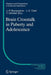 Brain CrossTalk in Puberty and Adolescence by Jean-Pierre Bourguignon