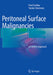 Peritoneal Surface Malignancies: A Curative Approach by Emel Canbay