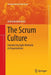 The Scrum Culture: Introducing Agile Methods in Organizations by Dominik Maximini