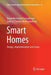 Smart Homes: Design, Implementation and Issues by Nagender Kumar Suryadevara