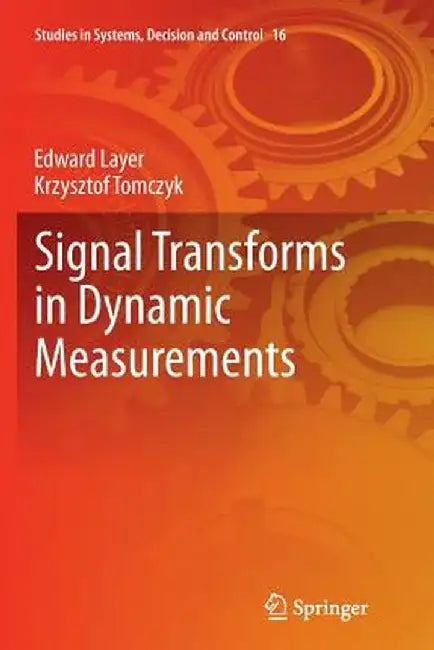 Signal Transforms in Dynamic Measurements by Edward Layer