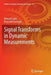 Signal Transforms in Dynamic Measurements by Edward Layer
