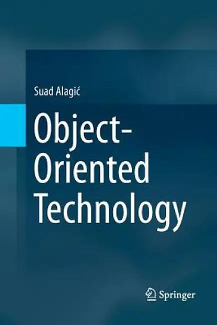 Object-Oriented Technology by Suad Alagic