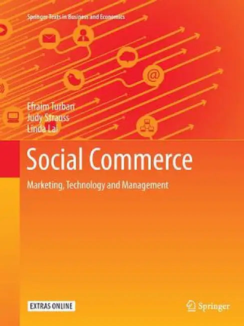 Social Commerce: Marketing, Technology and Management by Efraim Turban