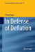 In Defense of Deflation by Philipp Bagus