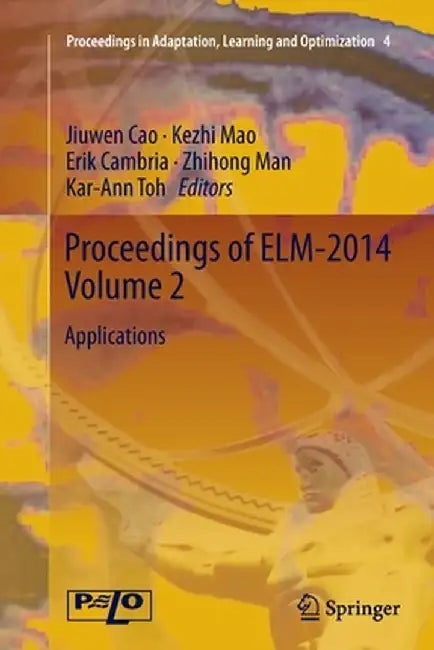 Proceedings of Elm-2014 Volume 2: Applications by Jiuwen Cao