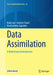 Data Assimilation: A Mathematical Introduction by Kody Law