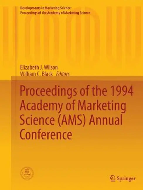 Proceedings of the 1994 Academy of Marketing Science (Ams) Annual Conference by Elizabeth J. Wilson