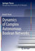 Dynamics of Complex Autonomous Boolean Networks by David P. Rosin