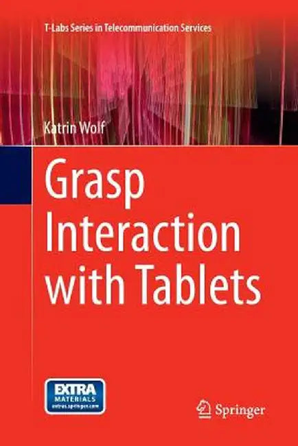 Grasp Interaction with Tablets by Katrin Wolf