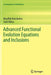Advanced Functional Evolution Equations and Inclusions by Saïd Abbas