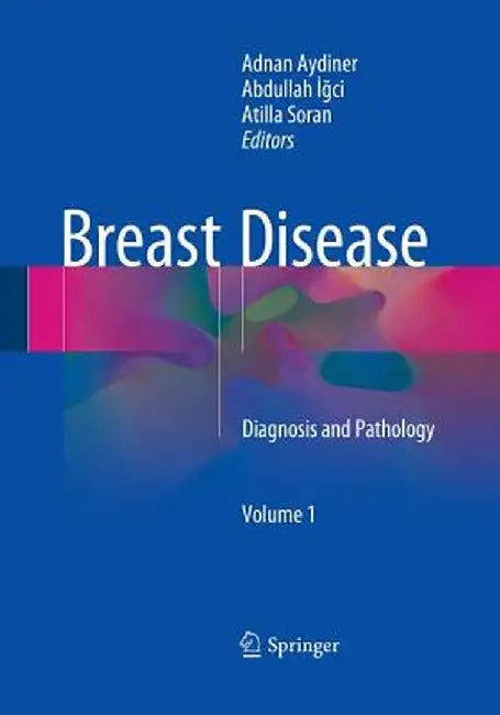 Breast Disease, Volume 1: Diagnosis and Pathology by Adnan Aydiner