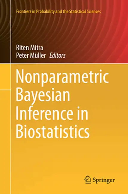 Nonparametric Bayesian Inference in Biostatistics by Riten Mitra