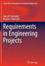 Requirements in Engineering Projects by João M. Fernandes