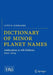 Dictionary of Minor Planet Names: Addendum to 6th Edition: 2012-2014 by Lutz D. Schmadel