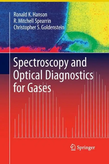 Spectroscopy and Optical Diagnostics for Gases by Ronald K. Hanson