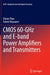CMOS 60-Ghz and E-Band Power Amplifiers and Transmitters by Dixian Zhao