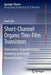 Short-Channel Organic Thin-Film Transistors: Fabrication, Characterization, Modeling and Circuit Demonstration by Tarek Zaki